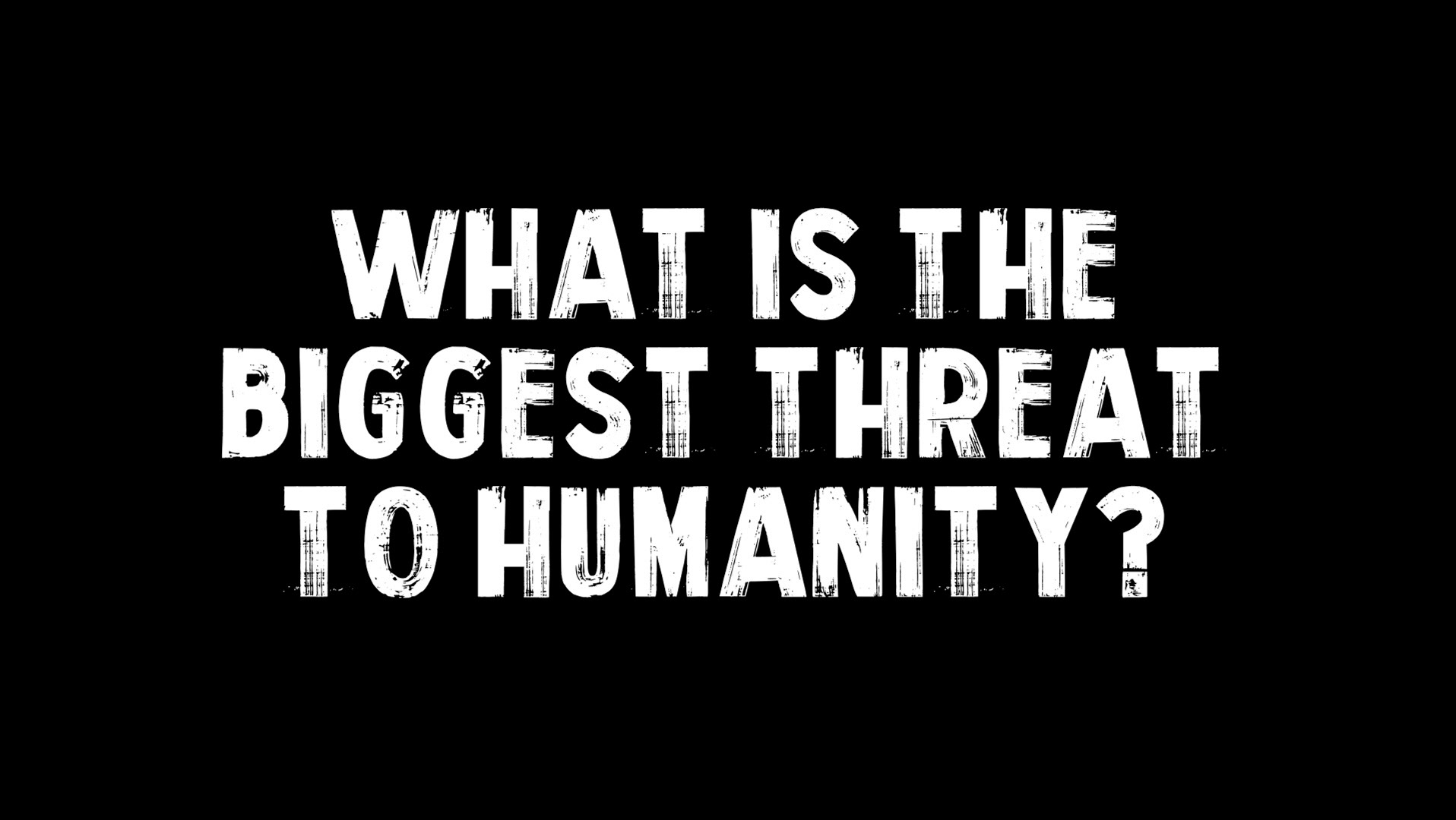 What Is The Biggest Threat to Humanity? Worship Leaders University(02)